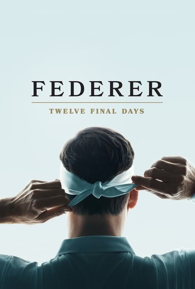 دانلود فیلم Federer: Twelve Final Days فدرر: دوازده روز پایانی