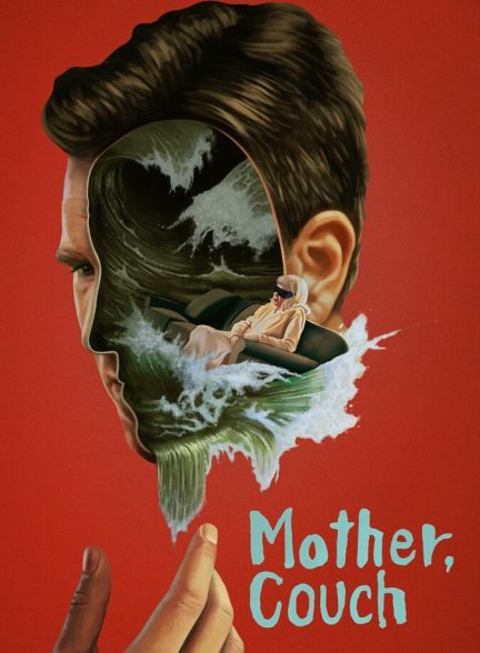 دانلود فیلم Mother, Couch! مادر، کاناپه