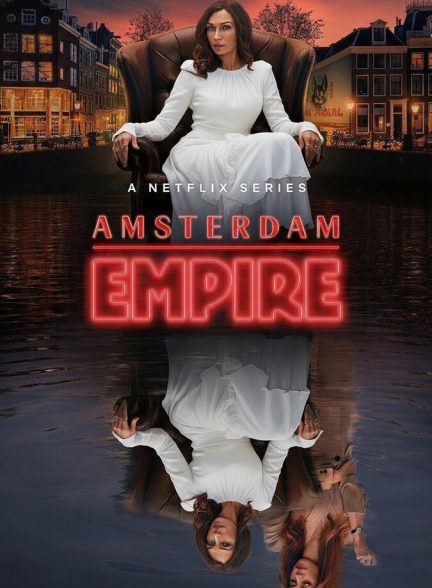 دانلود سریال Amsterdam Empire امپراتوری آمستردام