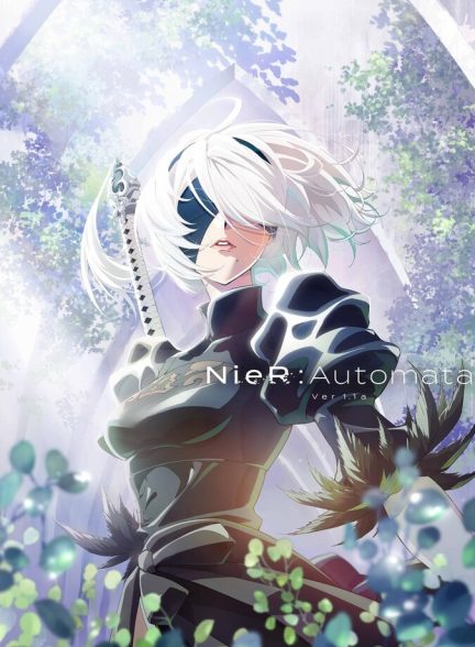 دانلود سریال NieR:Automata Ver1.1a نیئا: اتوماتا نسخه۱.۱ای