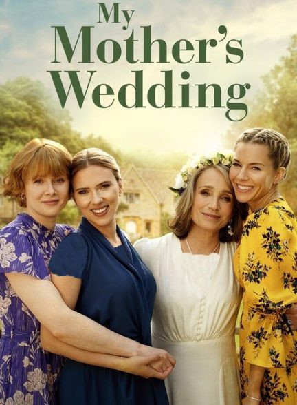 دانلود فیلم My Mother’s Wedding عروسی مادرم