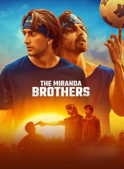 دانلود فیلم The Miranda Brothers برادران میراندا