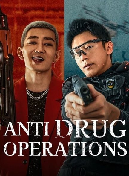 دانلود فیلم Anti Drug Operations عملیات ضد مواد مخدر