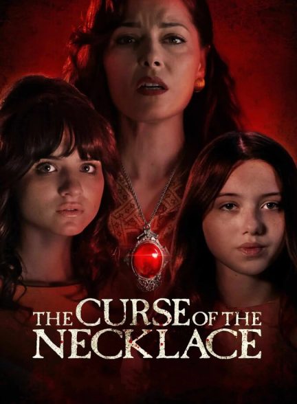 دانلود فیلم The Curse of the Necklace گردنبند نفرین شده