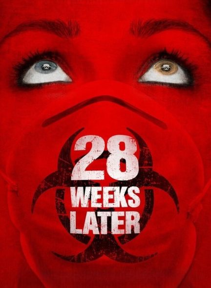 دانلود فیلم 28 Weeks Later ۲۸ هفته بعد