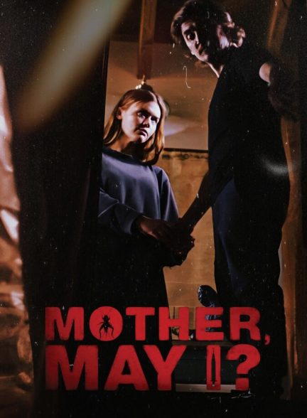 دانلود فیلم Mother, May I? مادر، اجازه هست؟