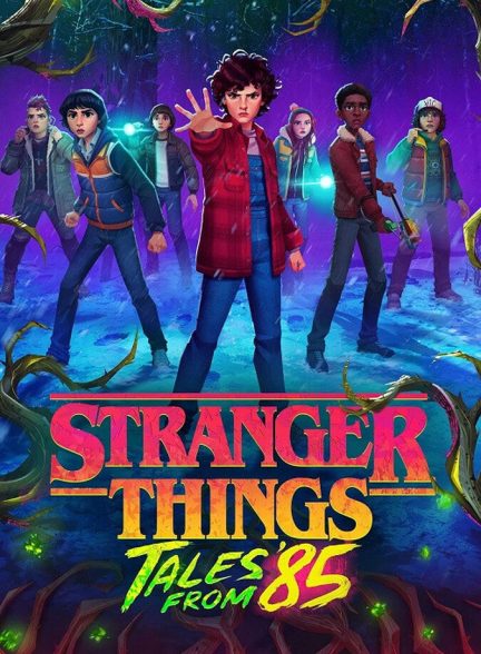 دانلود سریال Stranger Things: Tales from ’85 چیزهای عجیب: داستان‌هایی از ۸۵