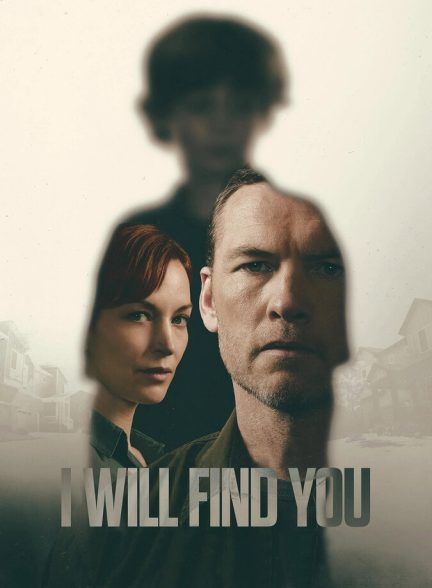 دانلود سریال I Will Find You تو را پیدا خواهم کرد