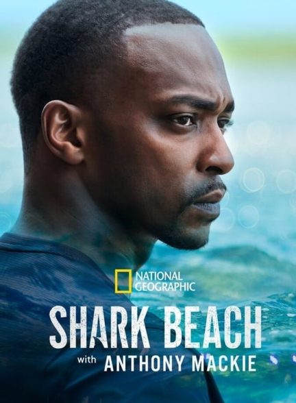 دانلود فیلم Shark Beach with Anthony Mackie ساحل کوسه با آنتونی مکی