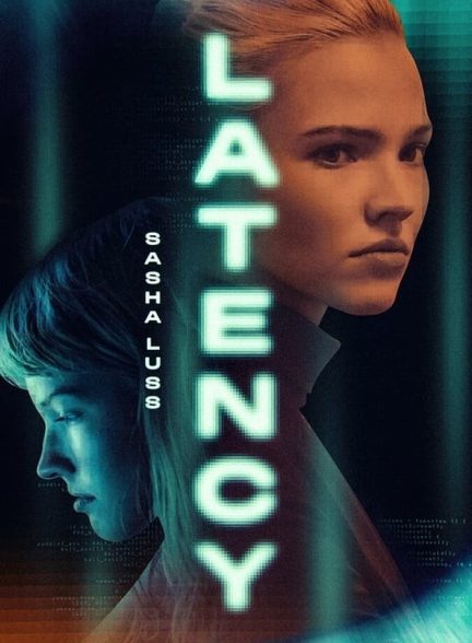 دانلود فیلم Latency تأخیر