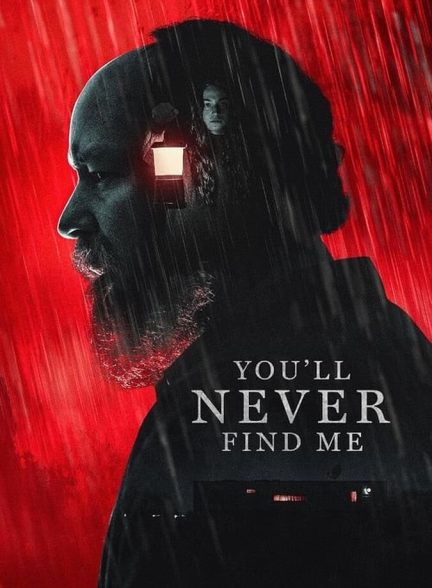 دانلود فیلم You’ll Never Find Me تو هرگز مرا پیدا نخواهی کرد