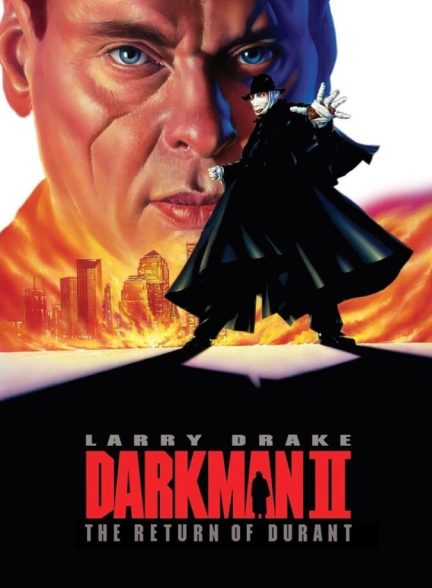 دانلود فیلم Darkman II: The Return of Durant مرد تاریکی 2: بازگشت دورانت