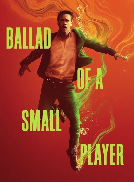 دانلود فیلم Ballad of a Small Player تصنیف یک بازیکن کوچک