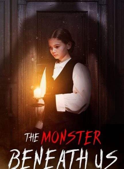 دانلود فیلم The Monster Beneath Us هیولای زیر پای ما
