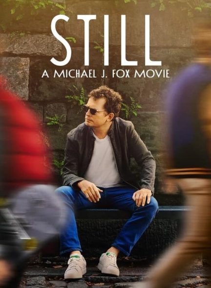دانلود فیلم STILL: A Michael J. Fox Movie بی حرکت: داستان مایکل جی فاکس