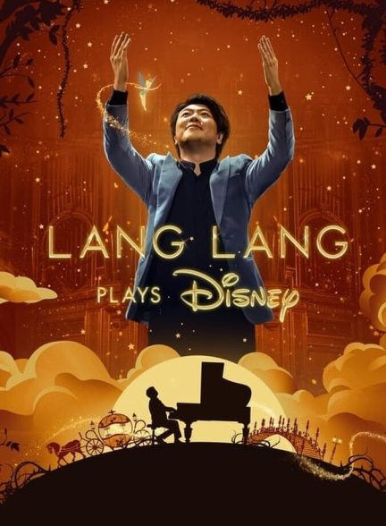 دانلود فیلم Lang Lang Plays Disney لانگ لانگ موسیقی های دیزنی را می نوازد