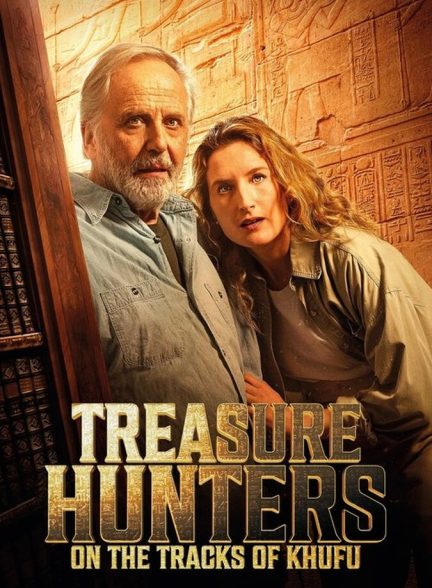 دانلود فیلم Treasure Hunters: On the Tracks of Khufu شکارچیان گنج : ردپای خوفو