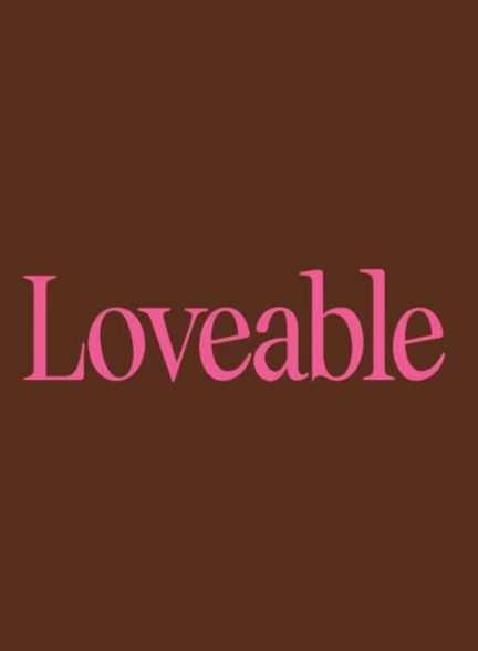 دانلود فیلم Loveable دوست‌ داشتنی