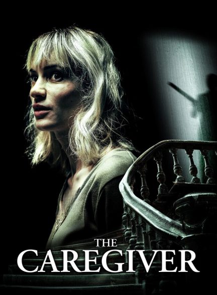 دانلود فیلم The Caregiver مراقب: سایه‌های گذشته