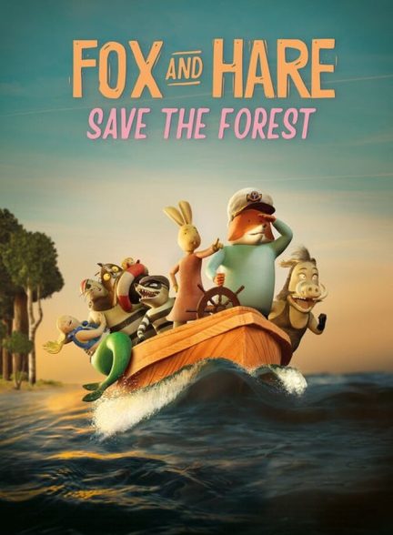 دانلود فیلم Fox and Hare Save the Forest نجات جنگل به دست روباه و خرگوش