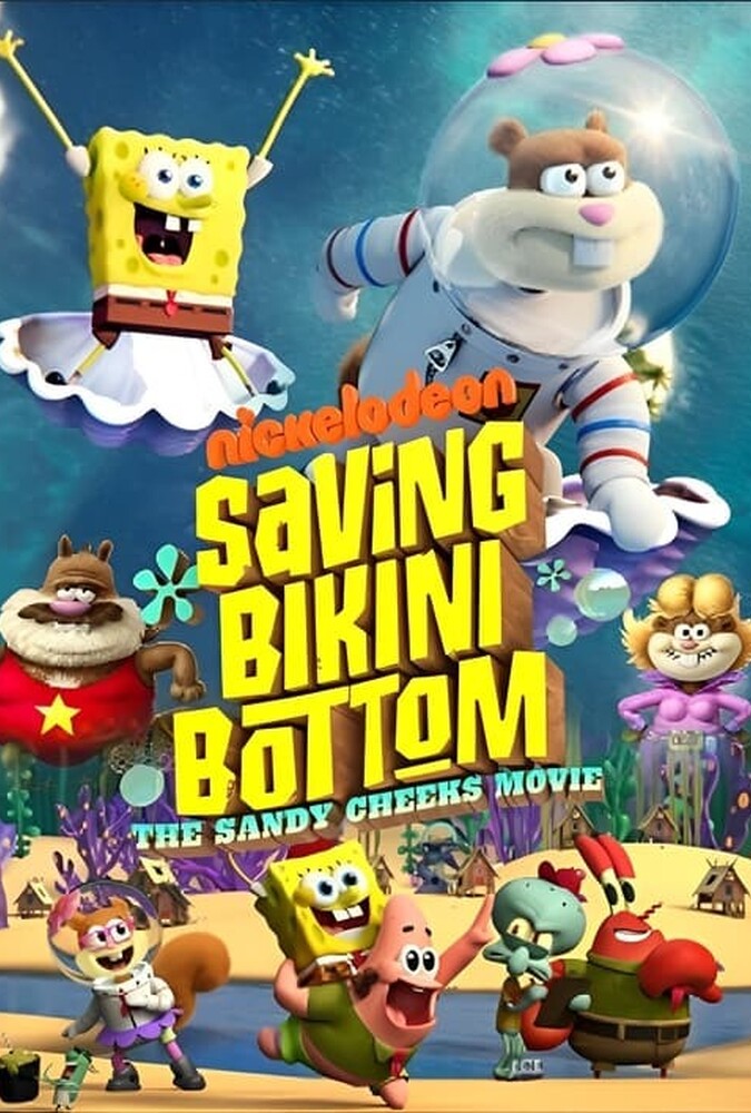 دانلود فیلم Saving Bikini Bottom: The Sandy Cheeks Movie نجات بیکینی باتم: فیلم سندی چیکس