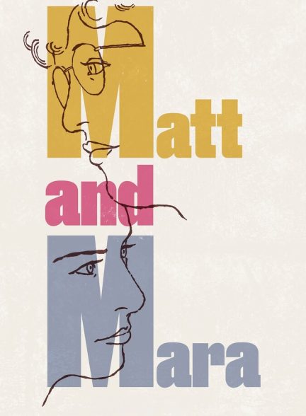 دانلود فیلم Matt and Mara مت و مارا