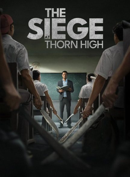 دانلود فیلم The Siege at Thorn High محاصره در دبیرستان تورن