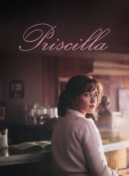 دانلود فیلم Priscilla پریسیلا