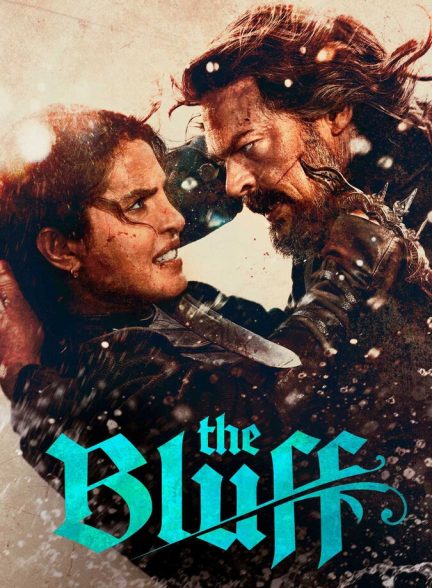 دانلود فیلم The Bluff بلوف