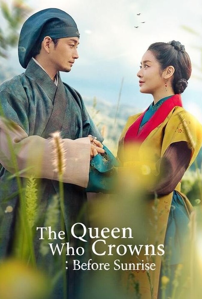 دانلود سریال The Queen Who Crowns: Before Sunrise ملکه تاج گذار، قبل از طلوع خورشید