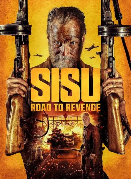 دانلود فیلم Sisu: Road to Revenge سیسو: جاده انتقام