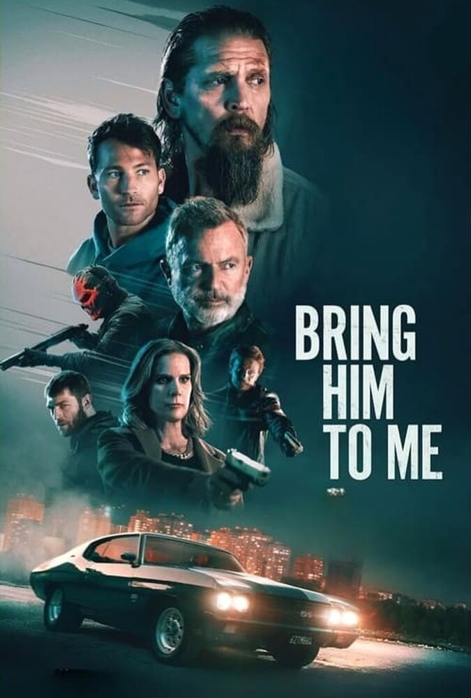 دانلود فیلم Bring Him to Me او را نزد من بیاور
