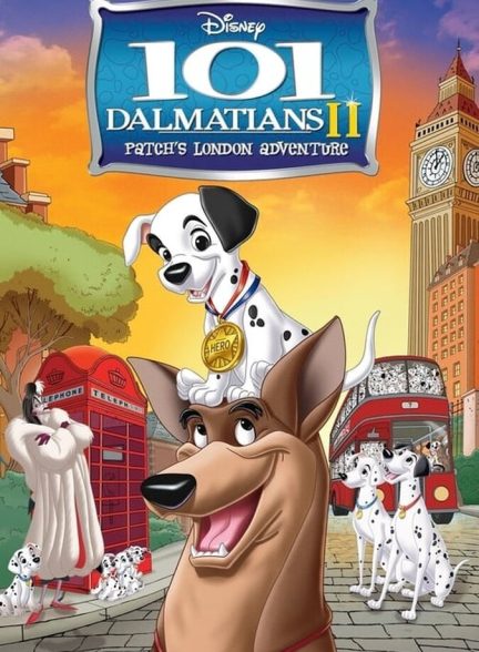 دانلود فیلم 101 Dalmatians II: Patch’s London Adventure ۱۰۱ سگ خالدار ۲: ماجراجویی پچ در لندن