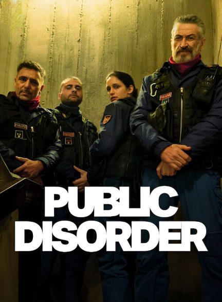 دانلود سریال Public Disorder هرج و مرج عمومی
