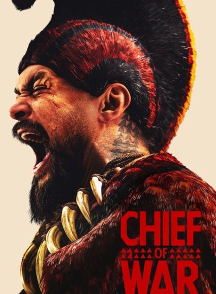 دانلود سریال Chief of War تاریخی فرمانده جنگ