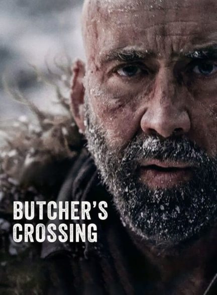 دانلود فیلم Butcher’s Crossing گذرگاه قصاب
