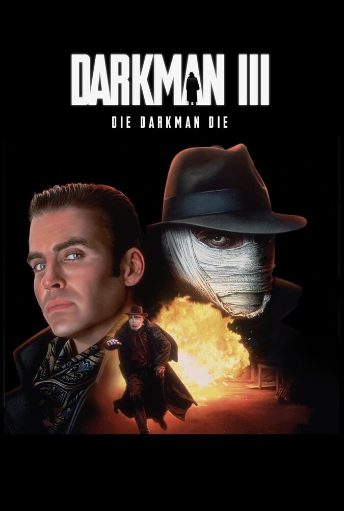 دانلود فیلم Darkman III: Die Darkman Die مرد تاریکی ۳: بمیر مرد تاریکی بمیر