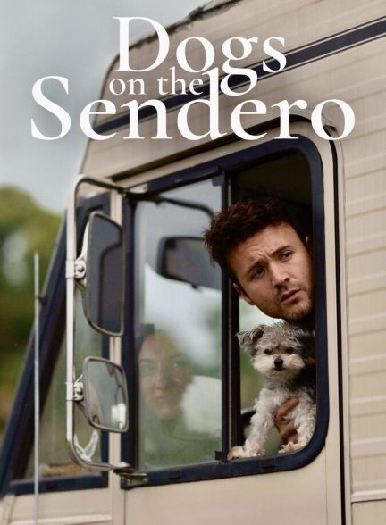 دانلود فیلم Dogs on the Sendero سگ ها در جاده