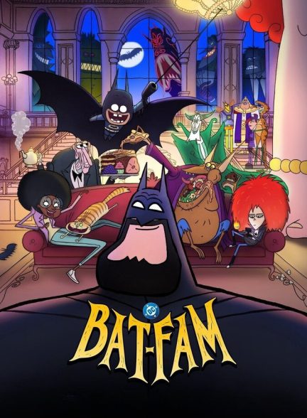 دانلود سریال BAT-FAM خانواده بتمن