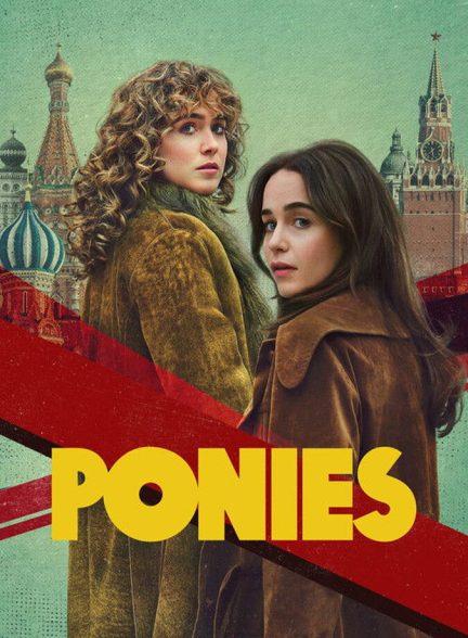 دانلود سریال PONIES بی‌ اهمیت‌ ها