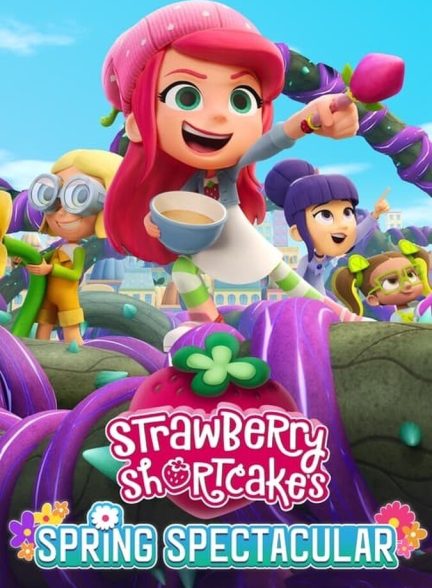 دانلود فیلم Strawberry Shortcake’s Spring Spectacular دختر توت فرنگی : مسابقه بهاری