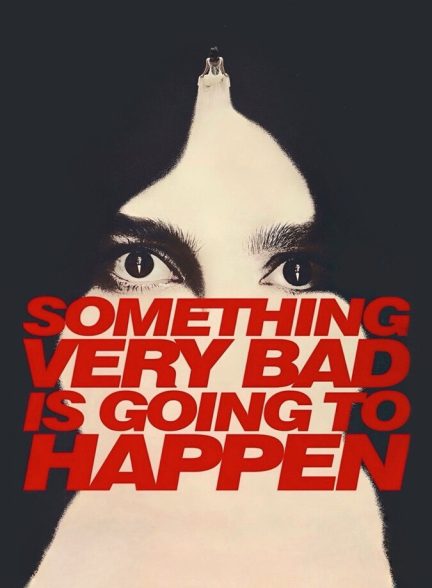 دانلود سریال Something Very Bad Is Going to Happen اتفاقِ خیلی بدی قرار است بیفتد