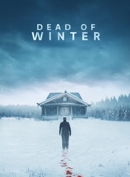 دانلود فیلم Dead of Winter زمستان مرگبار