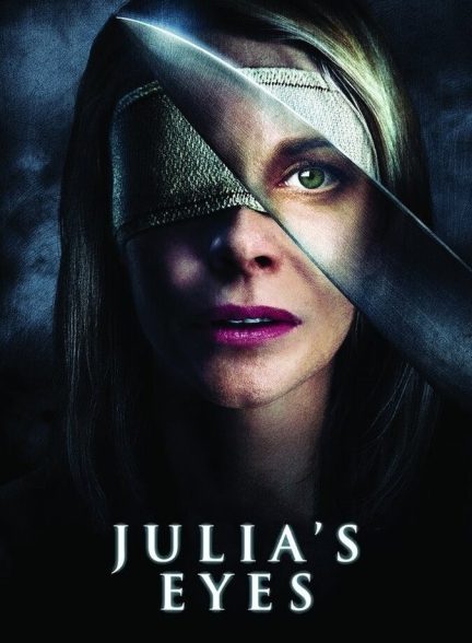 دانلود فیلم Julia’s Eyes چشمان جولیا