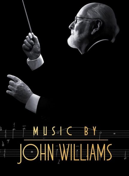 دانلود فیلم Music by John Williams هنری جاودانه از جان ویلیامز