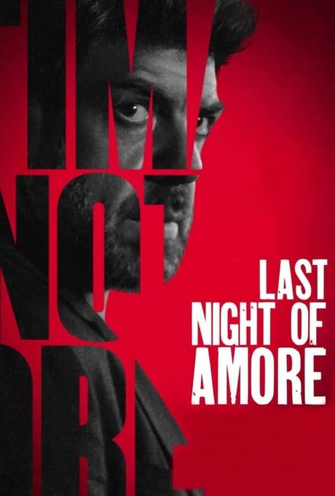 دانلود فیلم Last Night of Amore آخرین شب آمور
