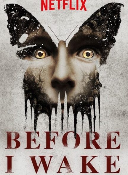 دانلود فیلم Before I Wake پیش از آنکه بیدار شوم