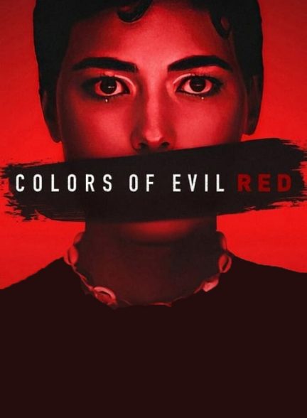 دانلود فیلم Colors of Evil: Red رنگ های شیطان: قرمز