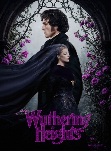 دانلود فیلم Wuthering Heights بلندی‌های بادگیر