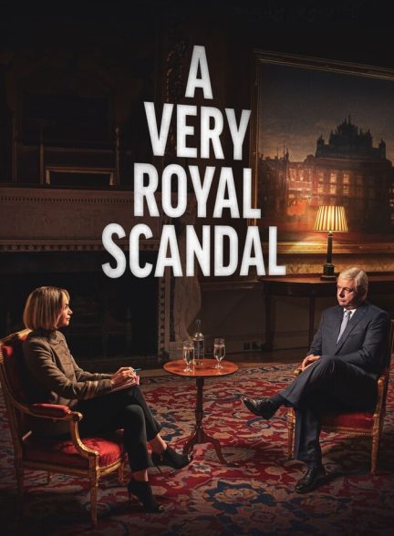 دانلود سریال A Very Royal Scandal یک رسوایی بسیار سلطنتی